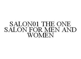 SALON01 THE ONE SALON FOR MEN AND WOMEN trademark