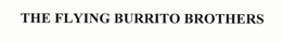 THE FLYING BURRITO BROTHERS trademark