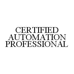 CERTIFIED AUTOMATION PROFESSIONAL trademark