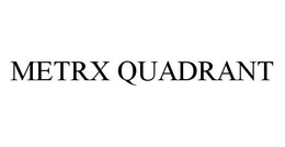 METRX QUADRANT trademark
