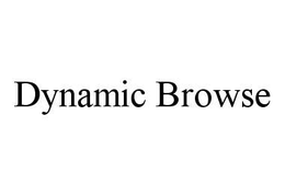 DYNAMIC BROWSE trademark