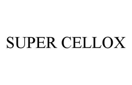 SUPER CELLOX trademark