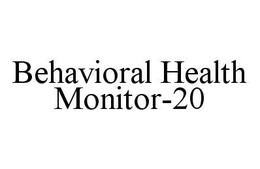 BEHAVIORAL HEALTH MONITOR-20 trademark