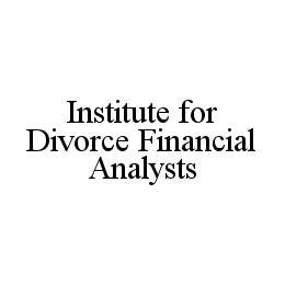 INSTITUTE FOR DIVORCE FINANCIAL ANALYSTS trademark