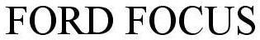 FORD FOCUS trademark