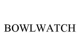 BOWLWATCH trademark