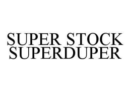 SUPER STOCK SUPERDUPER trademark