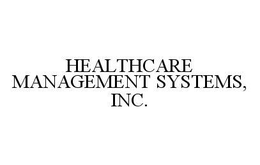 HEALTHCARE MANAGEMENT SYSTEMS, INC. trademark