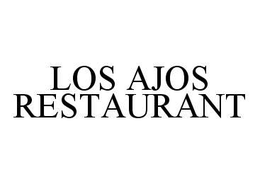 LOS AJOS RESTAURANT trademark