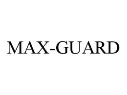 MAX-GUARD trademark