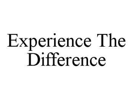 EXPERIENCE THE DIFFERENCE trademark
