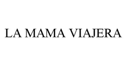 LA MAMA VIAJERA trademark