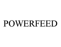 POWERFEED trademark