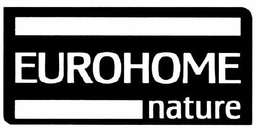 EUROHOME NATURE trademark