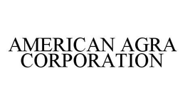 AMERICAN AGRA CORPORATION trademark
