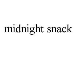 MIDNIGHT SNACK trademark