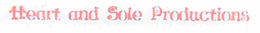 HEART AND SOLE PRODUCTIONS trademark