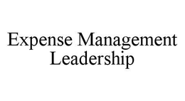 EXPENSE MANAGEMENT LEADERSHIP trademark