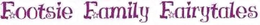 FOOTSIE FAMILY FAIRYTALES trademark