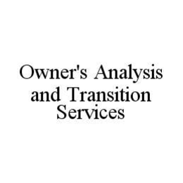 OWNER'S ANALYSIS AND TRANSITION SERVICES trademark
