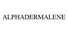 ALPHADERMALENE trademark