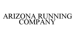 ARIZONA RUNNING COMPANY trademark