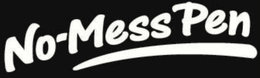 NO-MESS PEN trademark