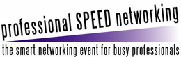 PROFESSIONAL SPEED NETWORKING THE SMART NETWORKING EVENT FOR BUSY PROFESSIONALS trademark