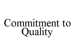 COMMITMENT TO QUALITY trademark