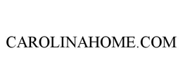 CAROLINAHOME.COM trademark