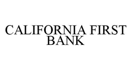 CALIFORNIA FIRST BANK trademark