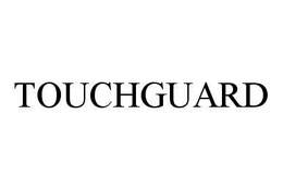 TOUCHGUARD trademark