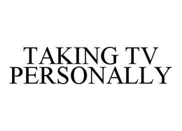 TAKING TV PERSONALLY trademark