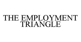 THE EMPLOYMENT TRIANGLE trademark