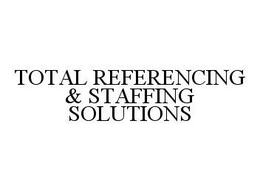 TOTAL REFERENCING & STAFFING SOLUTIONS trademark