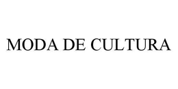 MODA DE CULTURA trademark