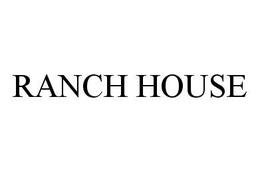 RANCH HOUSE trademark