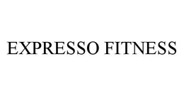 EXPRESSO FITNESS trademark