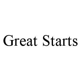 GREAT STARTS trademark