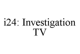 I24: INVESTIGATION TV trademark