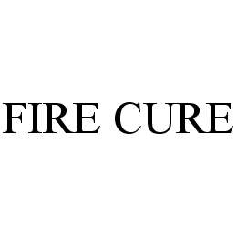 FIRE CURE trademark