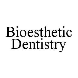BIOESTHETIC DENTISTRY trademark