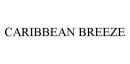 CARIBBEAN BREEZE trademark