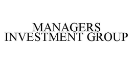 MANAGERS INVESTMENT GROUP trademark