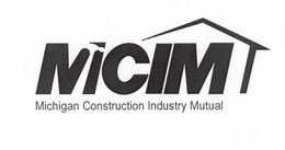 MCIM MICHIGAN CONSTRUCTION INDUSTRY MUTUAL trademark