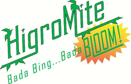 HIGROMITE BADA BING...BADA BLOOM! trademark