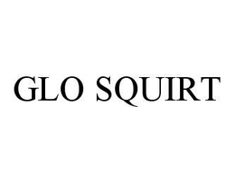 GLO SQUIRT trademark