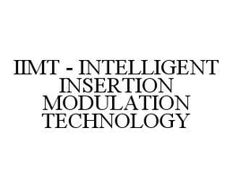 IIMT - INTELLIGENT INSERTION MODULATION TECHNOLOGY trademark