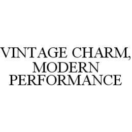 VINTAGE CHARM, MODERN PERFORMANCE trademark