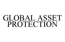 GLOBAL ASSET PROTECTION trademark
